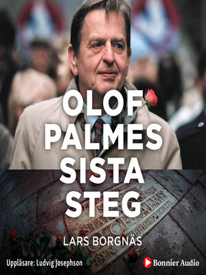 cover image of Olof Palmes sista steg